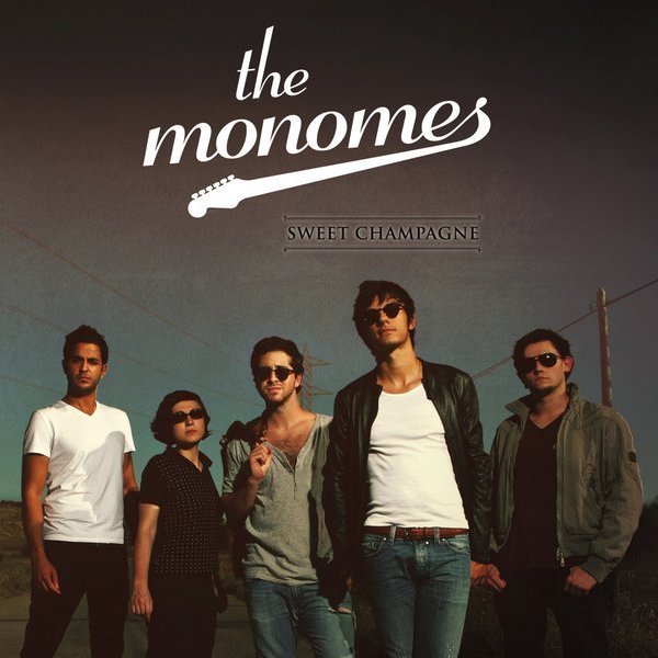 Sweet Champagne - The Monomes
